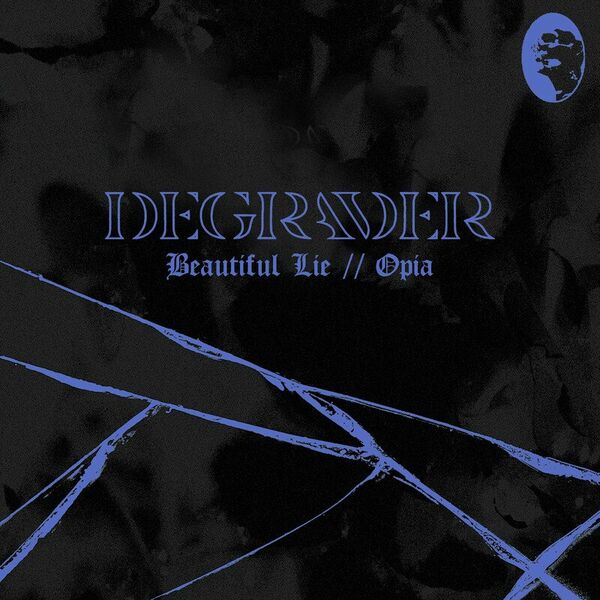 Degrader - Beautiful Lie // Opia [single] (2021)
