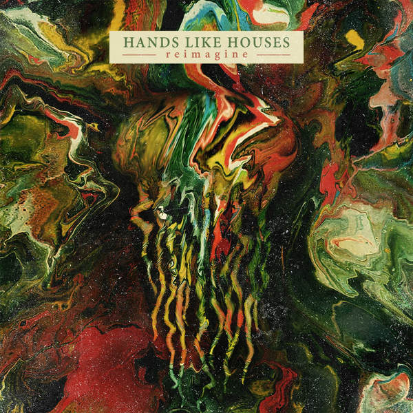 Hands Like Houses - Reimagine [EP] (2014)