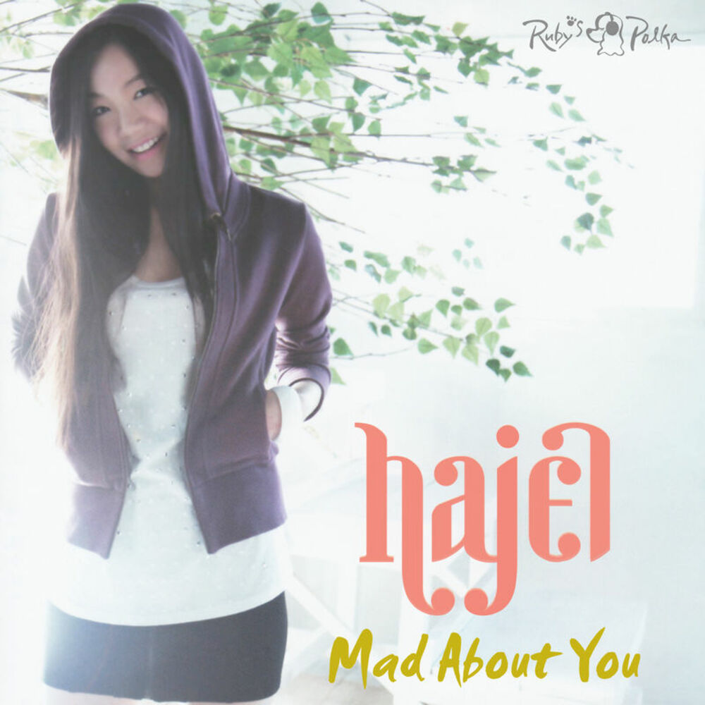 Hajel – Mad About You – EP