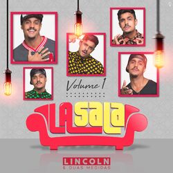 Download CD Lincoln e Duas Medidas – La Sala, Vol. 1 2018