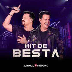 Música Hit de Besta (Ao Vivo) - Joao Neto e Frederico (2020) 