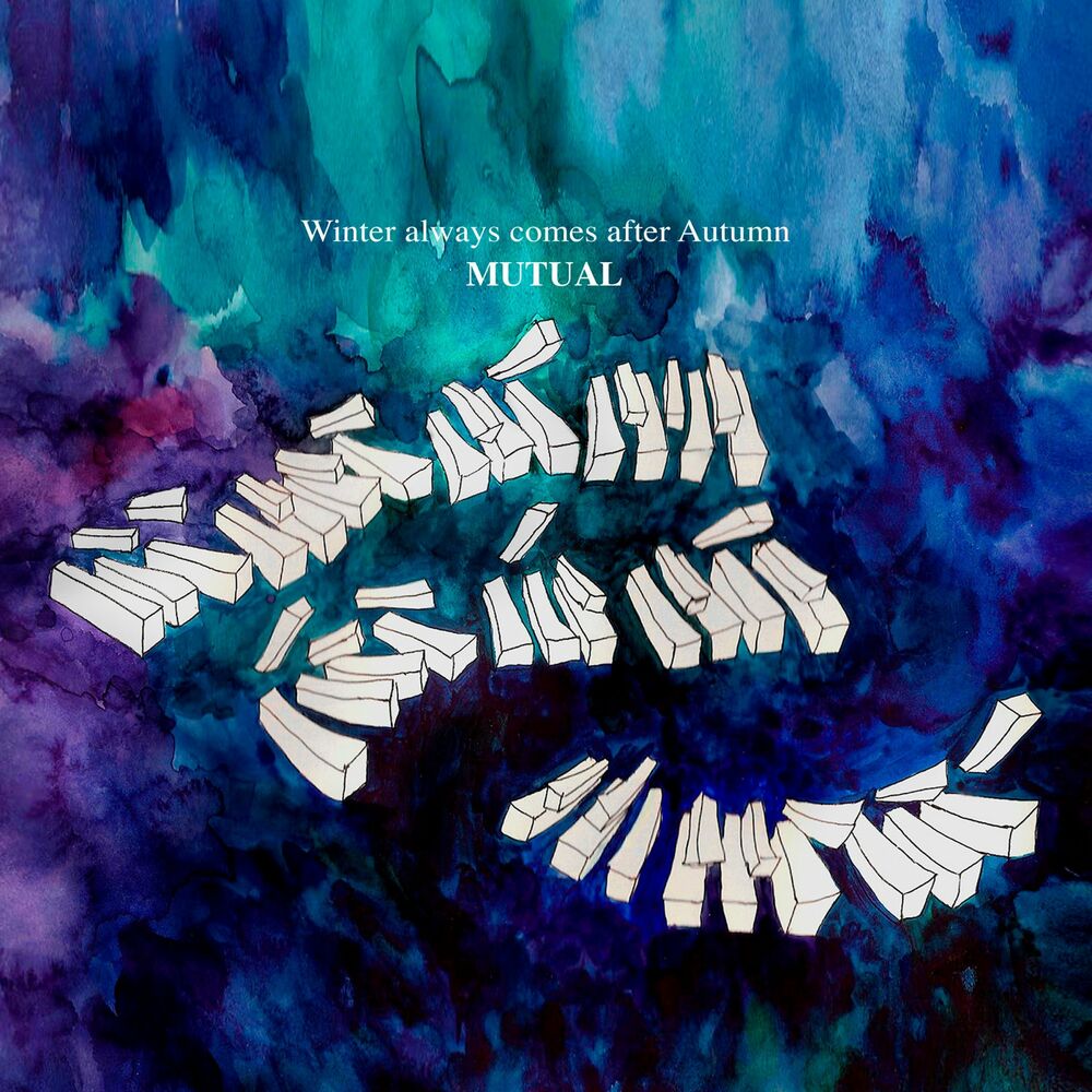 MUTUAL – Winter Always Comes After Autumn – EP