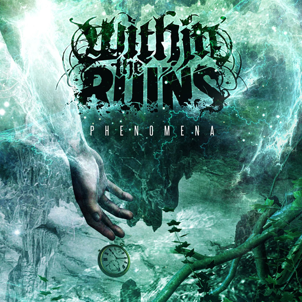 Within The Ruins - Phenomena (2014) » CORE RADIO