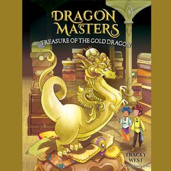 Treasure of the Gold Dragon - Dragon Masters, Book 12 (Unabridged)