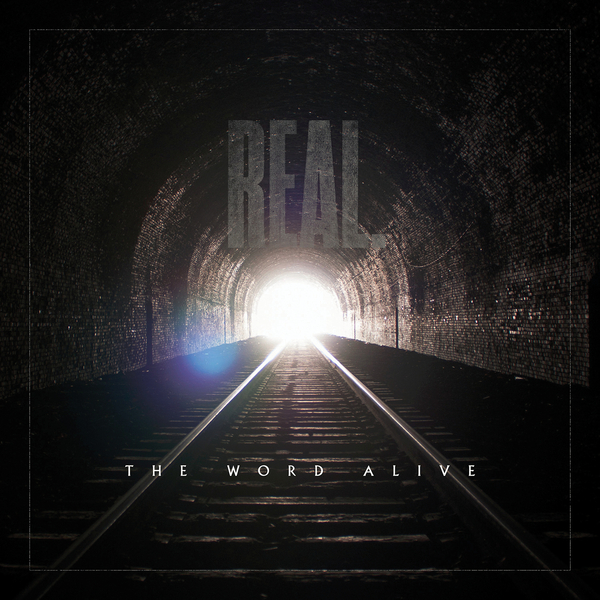 The Word Alive - Real. (2014)