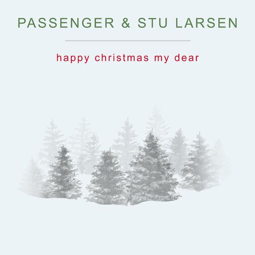 Happy Christmas My Dear - Passenger