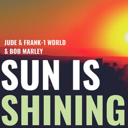 Jude & Frank - Sun Is Shining