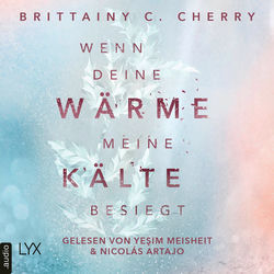 Wenn deine Wärme meine Kälte besiegt - Coldest Winter-Reihe, Teil 1 (Ungekürzt)