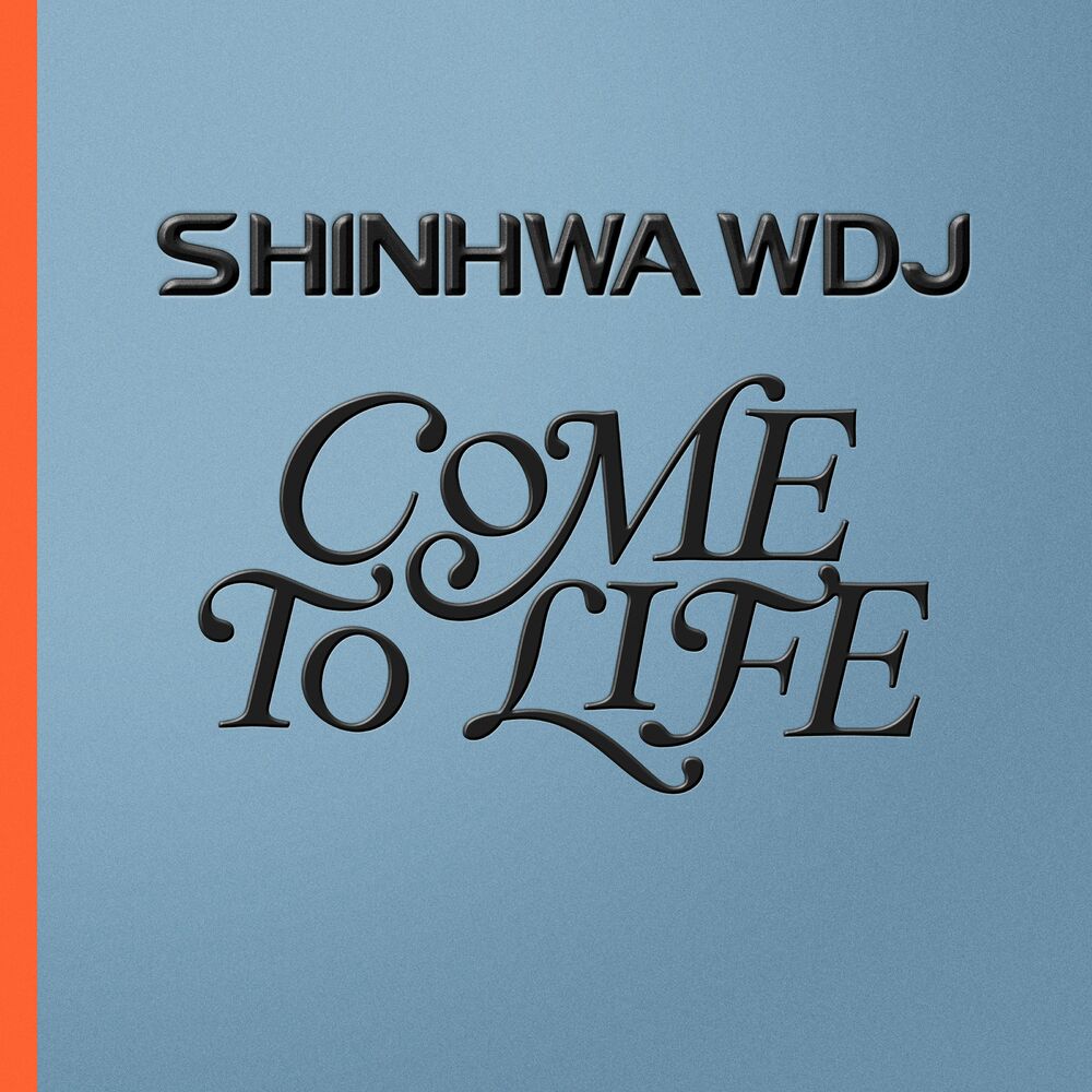 SHINHWA WDJ – Come To Life – EP