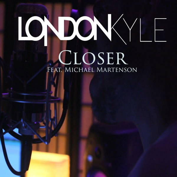 London Kyle - Closer [single] (2016)