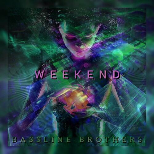  Bassline Brothers - Weekend (2024) 