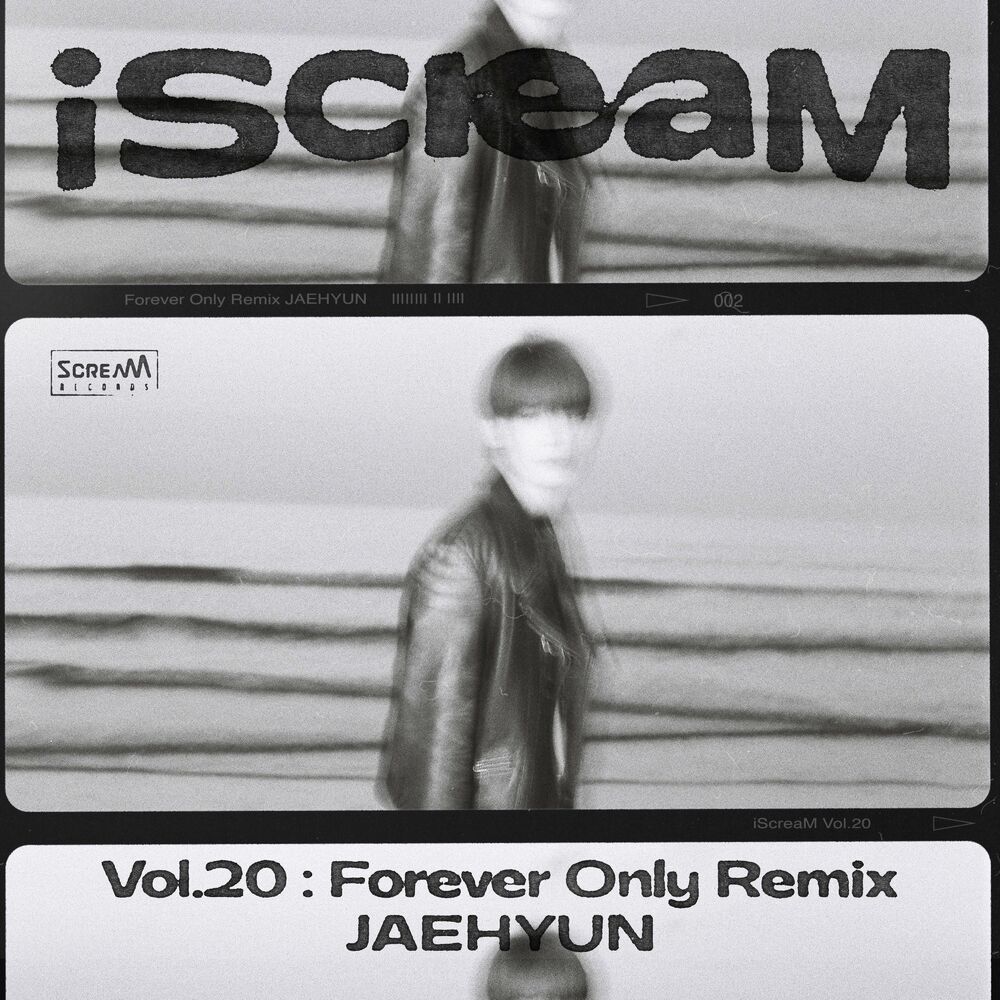 JAEHYUN – iScreaM Vol.20 : Forever Only Remix – Single