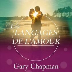 Les langages de l’amour Audiobook