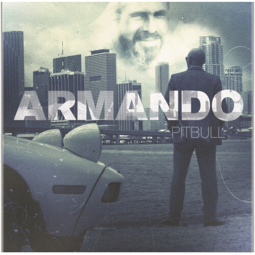 Armando (Deluxe) - Pitbull