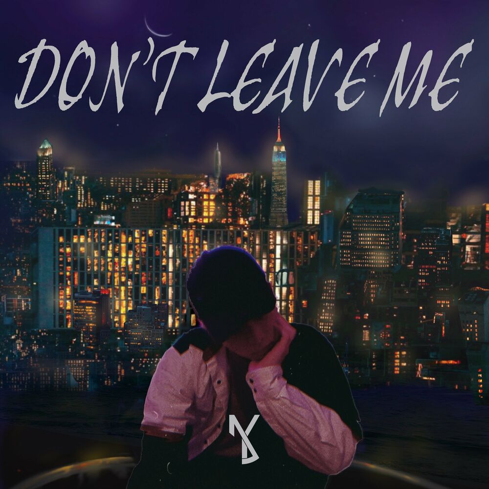 Jayden – DON’T LEAVE ME – Single