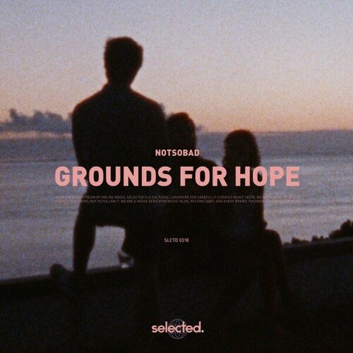 NOTSOBAD - Grounds for Hope (2024)