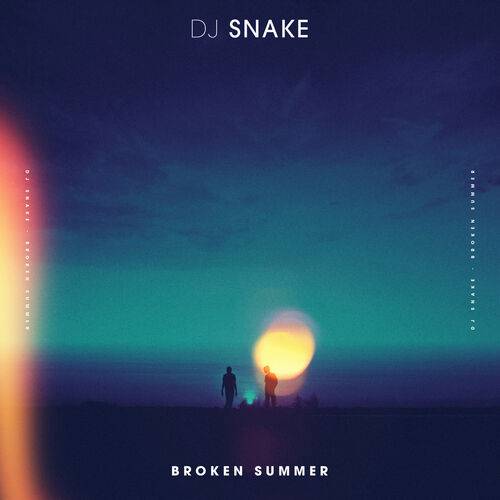Broken Summer - DJ Snake