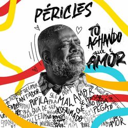 Download Péricles - Tô Achando Que É Amor 2020