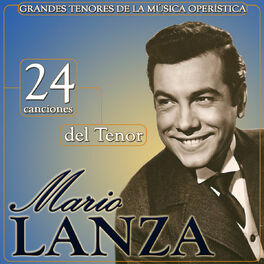 Mario Lanza 24 Canciones Del Tenor Mario Lanza Grandes Tenores De La Musica Operistica Letras Y Canciones Deezer Alfredo arnold cocozza nació en 1921 en filadelfia. 24 canciones del tenor mario lanza