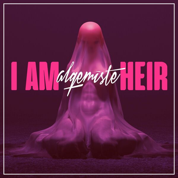 Alqemiste - I Am Heir [single] (2021)