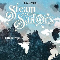 Steam Sailors I (L'Héliotrope) Audiobook