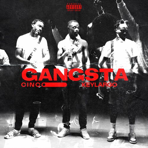 Gangsta (feat. Key Largo) - Cinco