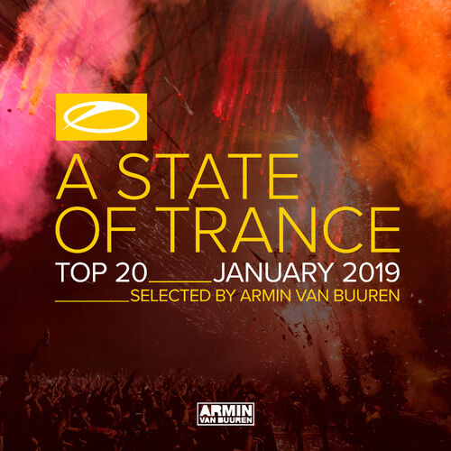 A State Of Trance Top 20 - January 2019 (Selected by Armin van Buuren) - Armin van Buuren