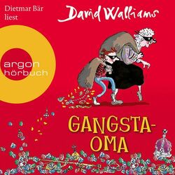 Gangsta-Oma - Bens Abenteuer, Band 1 (Ungekürzte Lesung)
