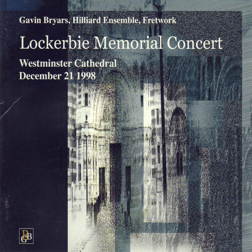 Gavin Bryars Bryars Lockerbie Memorial Concert Music