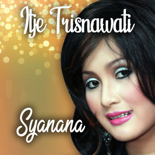 Itje Trisnawati Syanana Musik Streaming Auf Deezer Anhoren