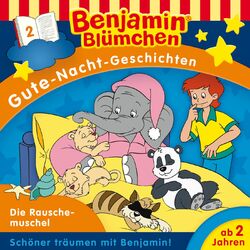Benjamin Blümchen Gute-Nacht-Geschichten - Folge 2: Die Rauschemuschel