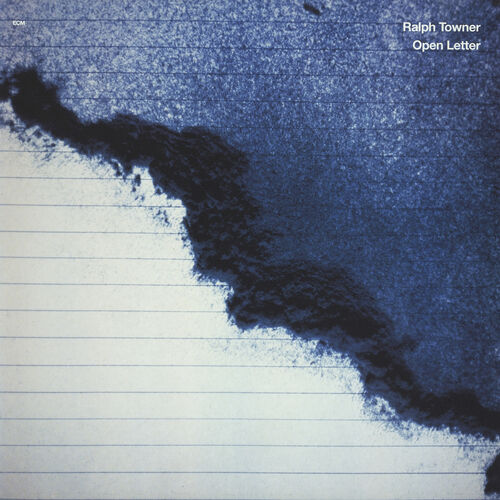 Ralph Towner: Open Letter - Music Streaming - Listen on Deezer