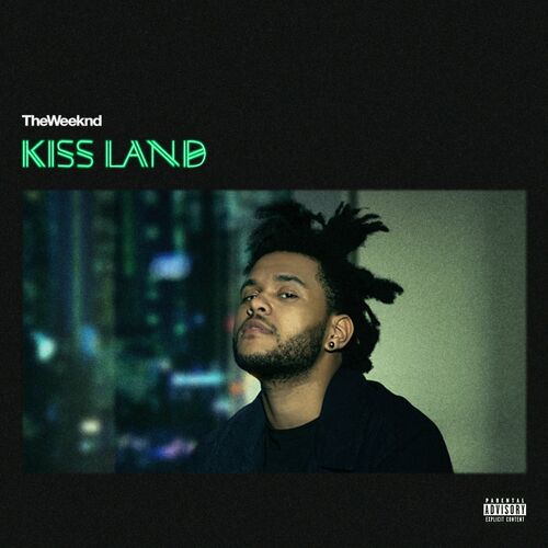 Kiss Land (Deluxe) - The Weeknd