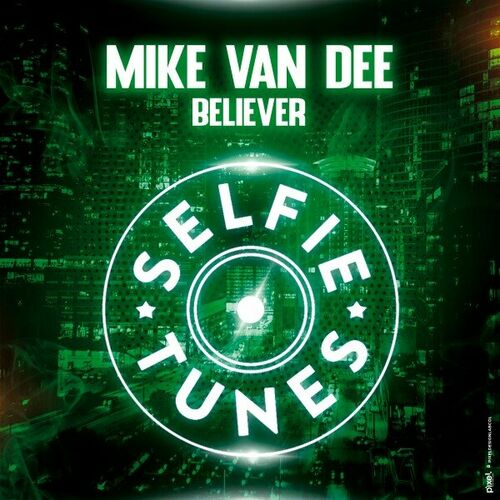  Mike Van Dee - Believer (2024) 