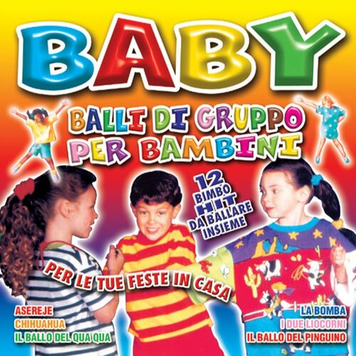 Baby Land Baby Balli Di Gruppo Per Bambini Lyrics And Songs Deezer