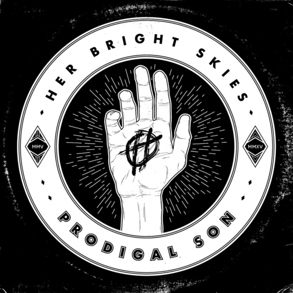 Her Bright Skies - Prodigal Son [EP] (2015)