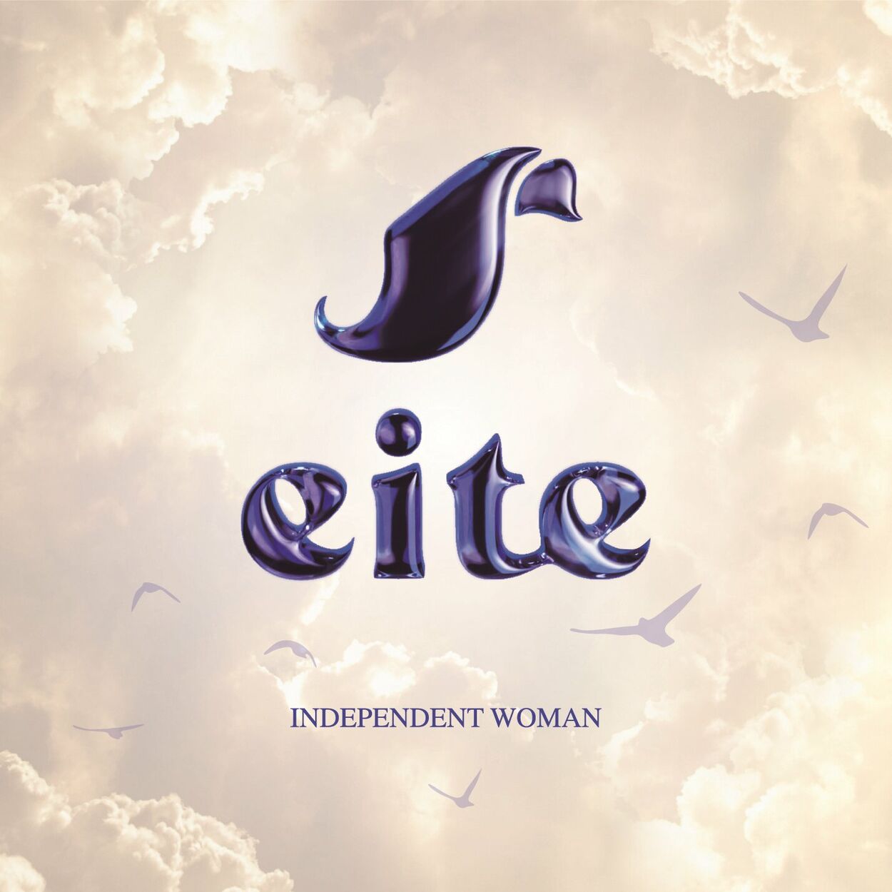 eite – INDEPENDENT WOMAN – EP