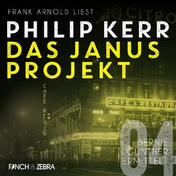 Das Janus Projekt - Bernie Gunther ermittelt, Band 4 (ungekürzte Lesung) Audiobook