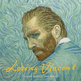 Clint Mansell - Loving Vincent (Original Motion Picture Soundtrack)