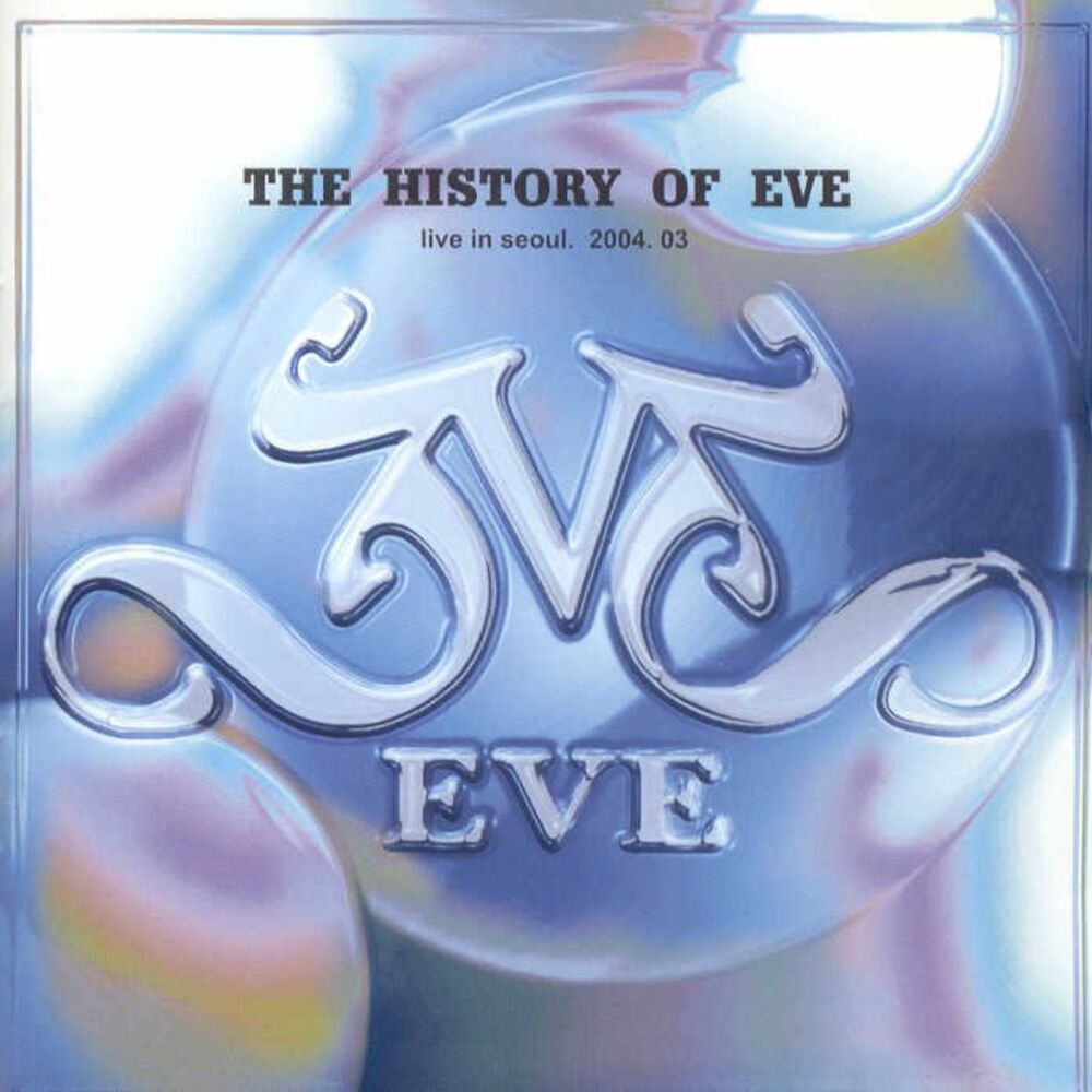 EVE – The History Of Eve (Live)