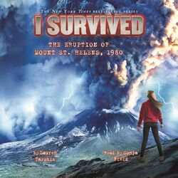 I Survived the Eruption of Mount St. Helens, 1980 - I Survived 14 (Unabridged) Audiobook