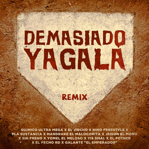 Demasiado Yagala (Remix) - Quimico Ultra Mega