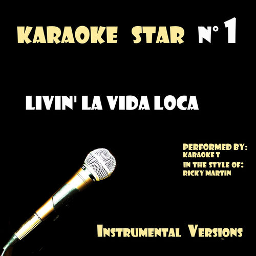 Karaoke T Livin La Vida Loca Listen On Deezer deezer