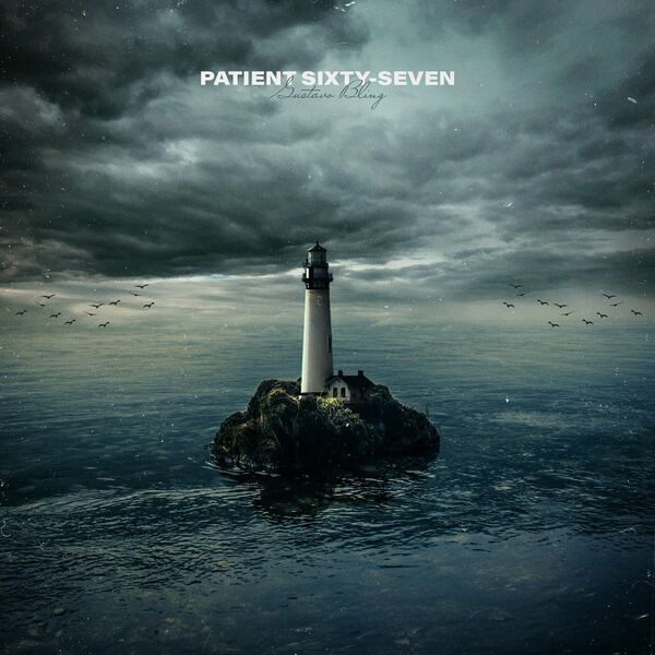 Patient Sixty-Seven - Gustavo Bling [single] (2020)