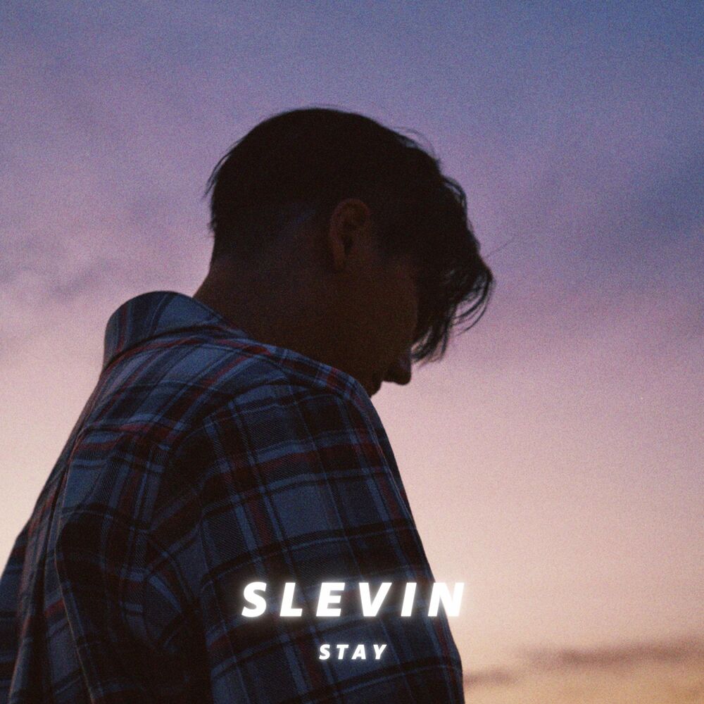 Slevin – Stay – Single