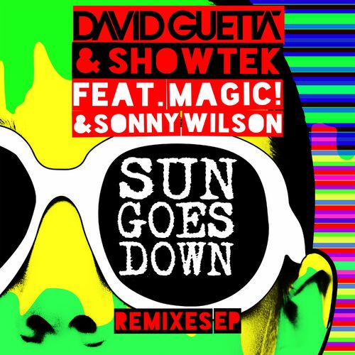 Sun Goes Down (feat. MAGIC! & Sonny Wilson) (Remixes EP) - David Guetta