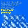 David Guetta/Alphaville/Ava Max - Forever Young