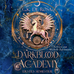 Darkblood Academy Erstes Semester - Romantasy Hörbuch (Romantische Fantasy)