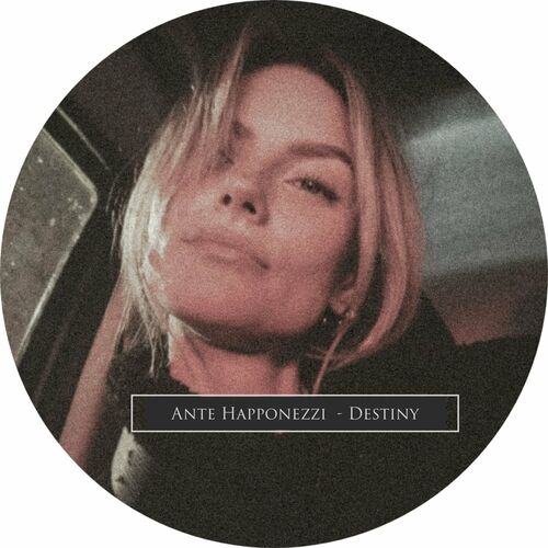 Ante Happonezzi - Destiny (2024)