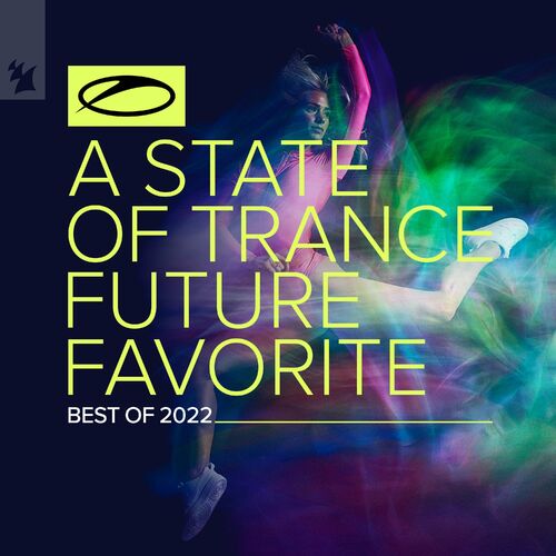 A State Of Trance: Future Favorite - Best Of 2022 - Armin van Buuren